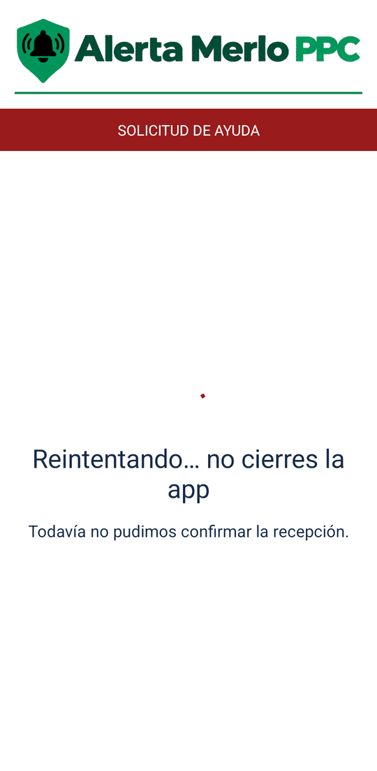Pantalla Reintentando… no cierres la app. Todavía no pudimos confirmar la recepción.